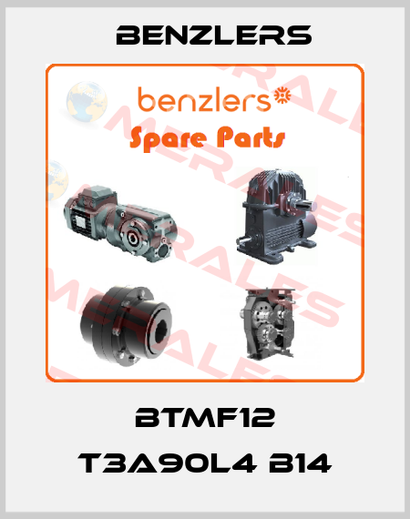 BTMF12 T3A90L4 B14 Benzlers