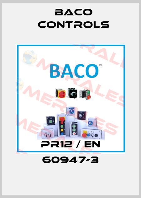 PR12 / EN 60947-3 Baco Controls