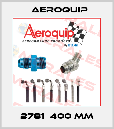 2781  400 MM Aeroquip