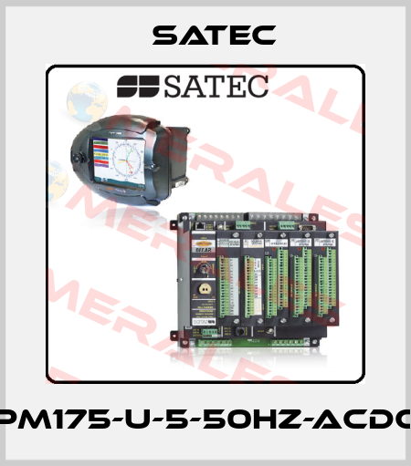 PM175-U-5-50Hz-ACDC Satec