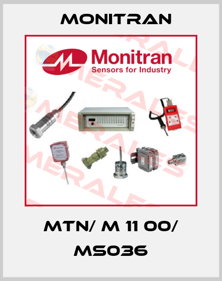 MTN/ M 11 00/ MS036 Monitran