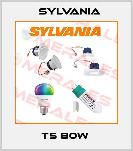 T5 80W  Sylvania