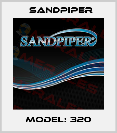 model: 320 Sandpiper