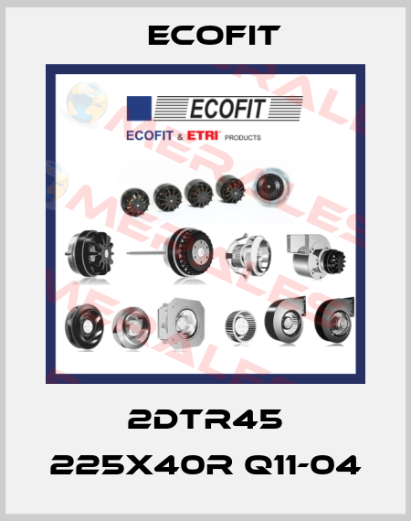 2DTR45 225x40R Q11-04 Ecofit