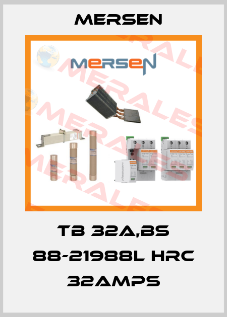 TB 32A,BS 88-21988L HRC 32AMPS Mersen