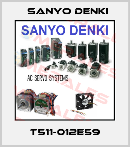 T511-012E59 Sanyo Denki