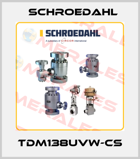 TDM138UVW-CS Schroedahl
