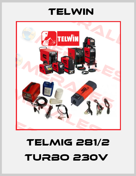 TELMIG 281/2 TURBO 230V  Telwin
