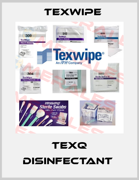 TEXQ DISINFECTANT  Texwipe