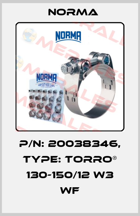 P/N: 20038346, Type: TORRO® 130-150/12 W3 WF Norma