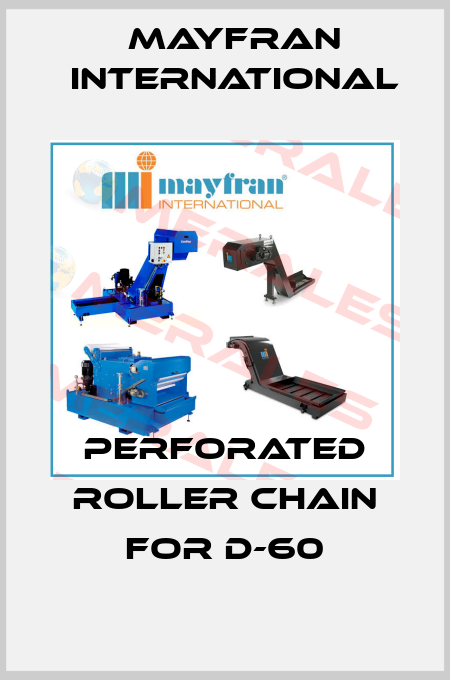 perforated roller chain for D-60 Mayfran International