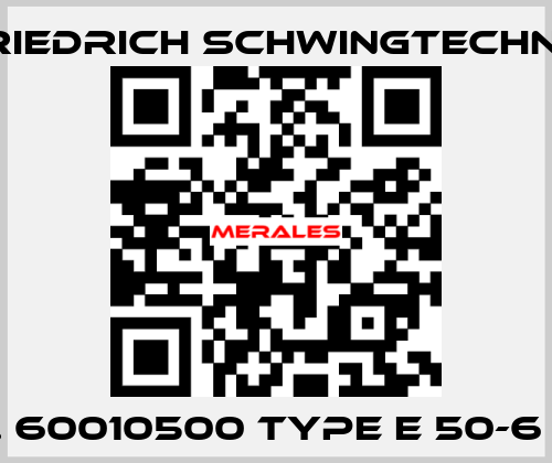 Nr. 60010500 Type E 50-6 F17 Friedrich Schwingtechnik