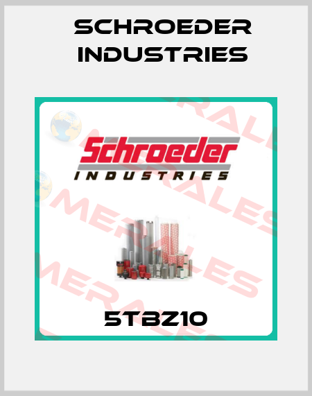 5TBZ10 Schroeder Industries