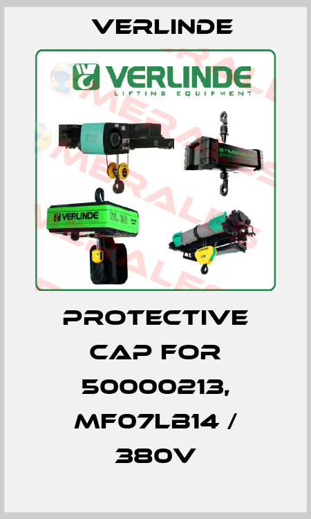 Protective cap for 50000213, MF07LB14 / 380V Verlinde
