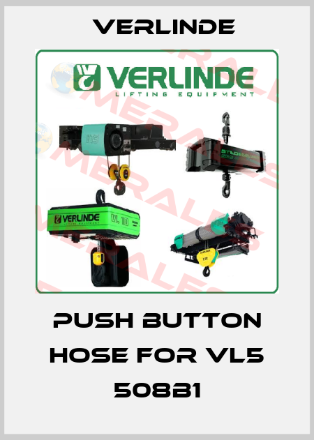 Push button hose for VL5 508b1 Verlinde