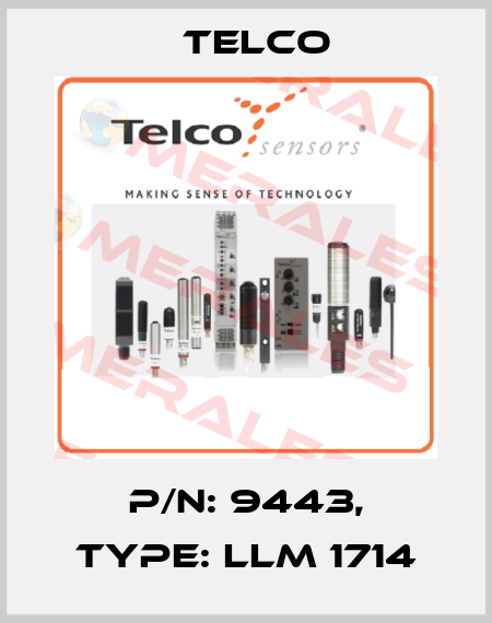 p/n: 9443, Type: LLM 1714 Telco