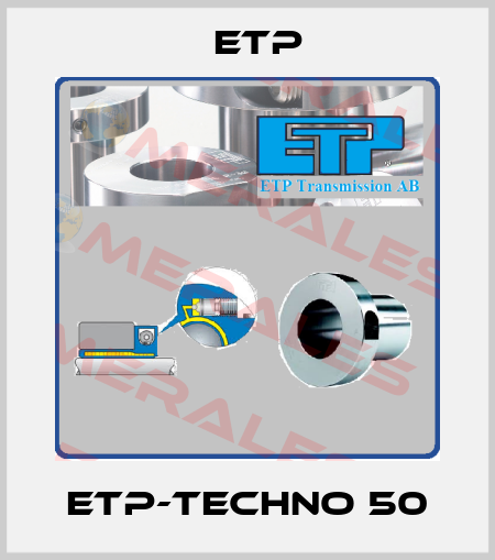  ETP-TECHNO 50 Etp