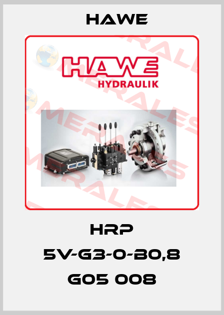 HRP 5V-G3-0-B0,8 G05 008 Hawe
