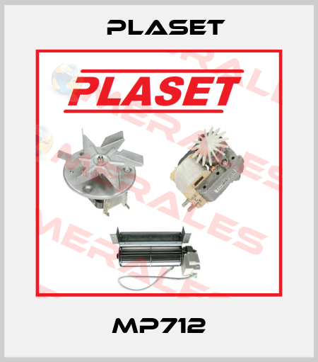 MP712 Plaset