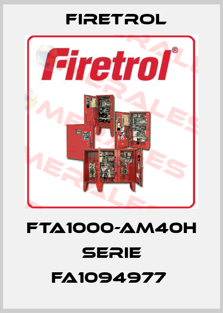 FTA1000-AM40H Serie FA1094977  Firetrol