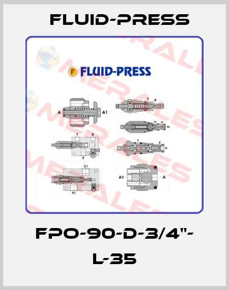 FPO-90-D-3/4"- L-35 Fluid-Press
