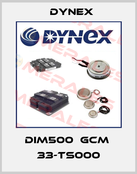 DIM500  GCM  33-TS000 Dynex