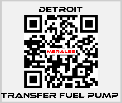 TRANSFER FUEL PUMP  Detroit