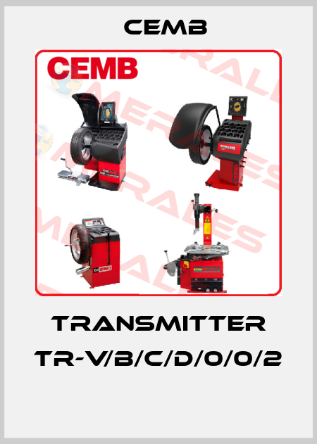 Transmitter TR-V/B/C/D/0/0/2  Cemb