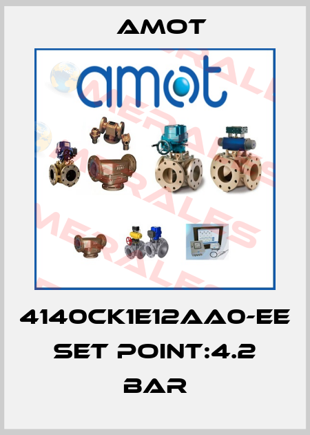 4140CK1E12AA0-EE set point:4.2 bar Amot