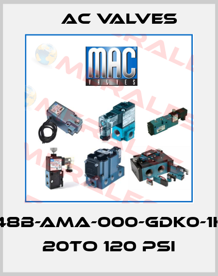 48B-AMA-000-GDK0-1K 20to 120 PSI МAC Valves