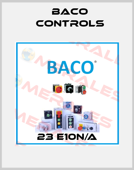 23 E10N/A Baco Controls