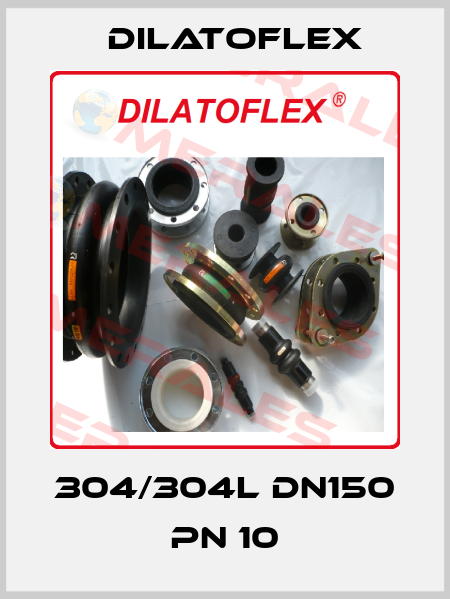 304/304L DN150 PN 10 DILATOFLEX