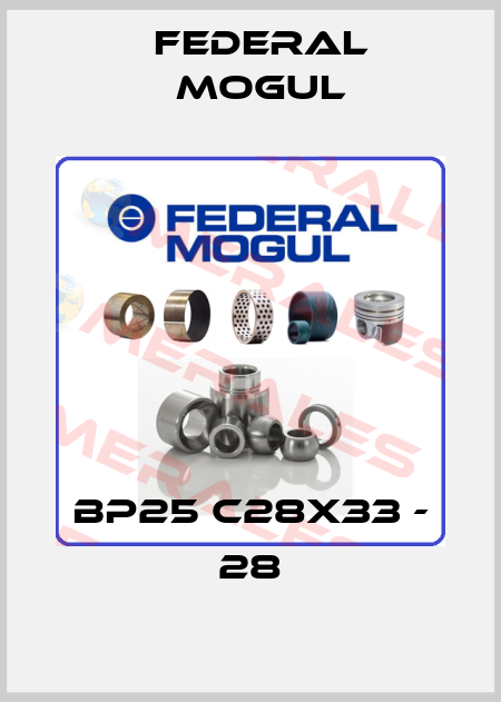BP25 C28x33 - 28 Federal Mogul