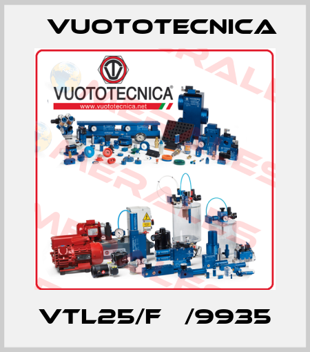 VTL25/F   /9935 Vuototecnica