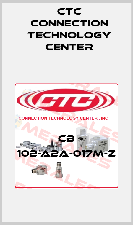 CB 102-A2A-017M-Z CTC Connection Technology Center