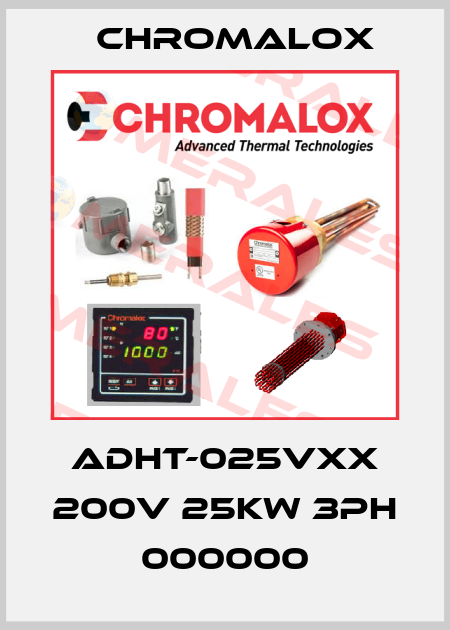 ADHT-025VXX 200V 25KW 3PH 000000 Chromalox