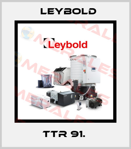 TTR 91.  Leybold