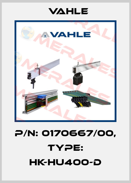 P/n: 0170667/00, Type: HK-HU400-D Vahle