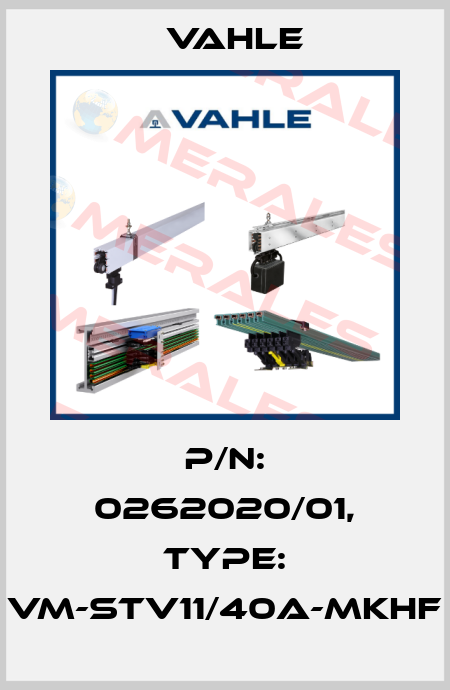 P/n: 0262020/01, Type: VM-STV11/40A-MKHF Vahle