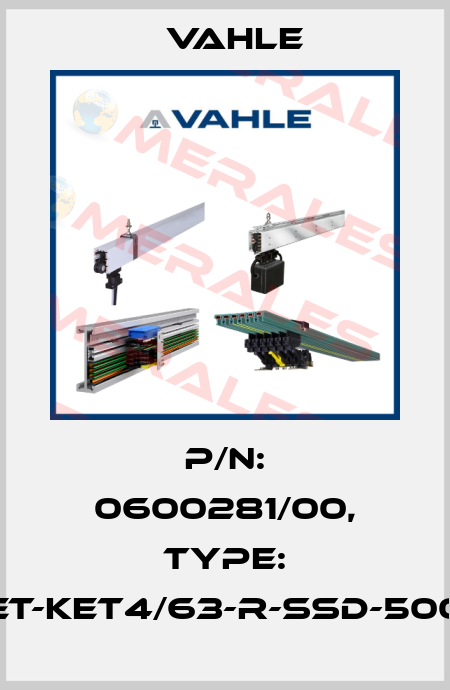 P/n: 0600281/00, Type: ET-KET4/63-R-SSD-500 Vahle
