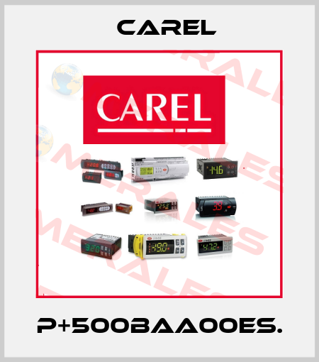 P+500BAA00ES. Carel