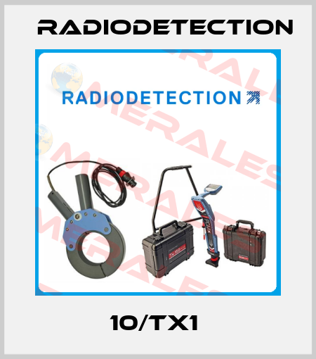 10/TX1  Radiodetection