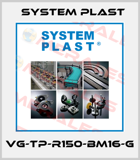 VG-TP-R150-BM16-G System Plast