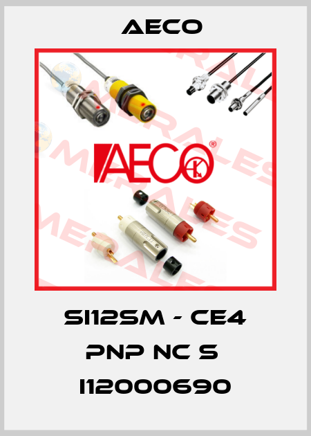 SI12SM - CE4 PNP NC S  I12000690 Aeco