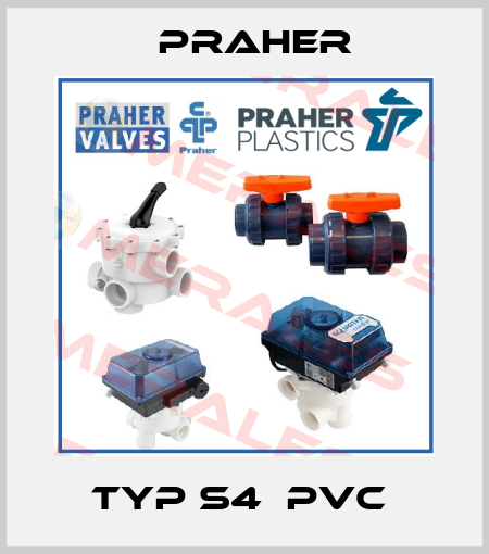 TYP S4  PVC  Praher