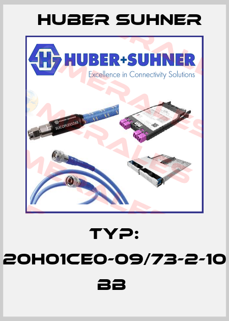 TYP: 20H01CE0-09/73-2-10 BB  Huber Suhner