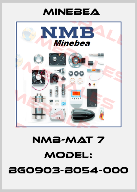 NMB-MAT 7 Model: BG0903-B054-000 Minebea