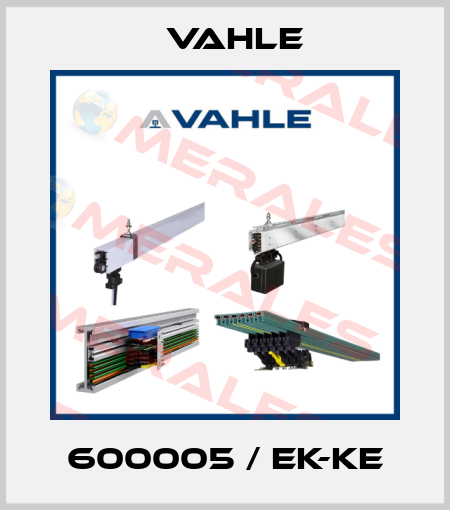 600005 / EK-KE Vahle