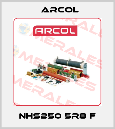 NHS250 5R8 F Arcol
