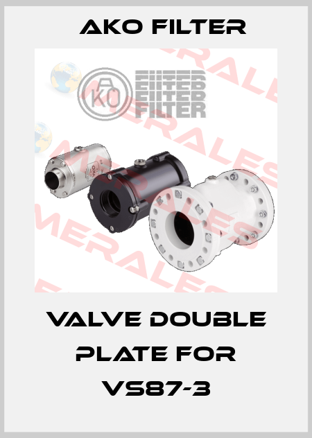 Valve double plate for VS87-3 Ako Filter